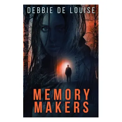 "Memory Makers: Large Print Edition" - "" ("De Louise Debbie")