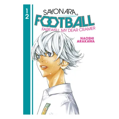 "Sayonara, Football 12" - "" ("Arakawa Naoshi")