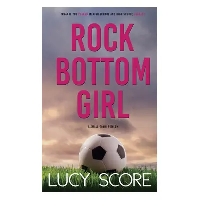 Rock Bottom Girl (Score Lucy)