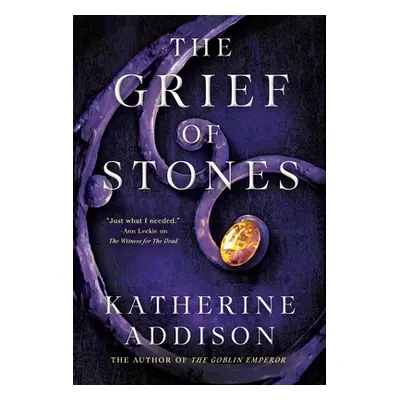 "The Grief of Stones" - "" ("Addison Katherine")