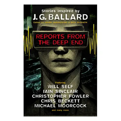 "Reports from the Deep End: Stories Inspired by J. G. Ballard" - "" ("Jakubowski Maxim")