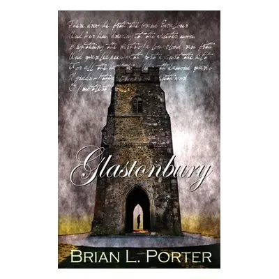 "Glastonbury" - "" ("Porter Brian L.")