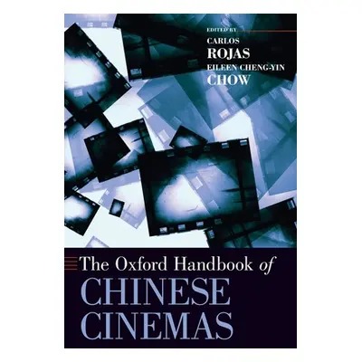 "Oxford Handbook of Chinese Cinemas" - "" ("Rojas Carlos")