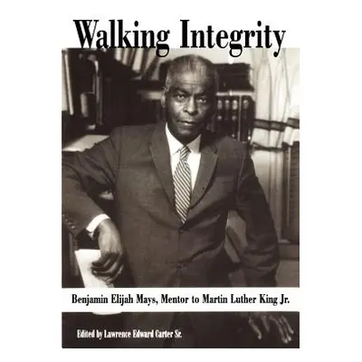 "Walking Integrity" - "" ("Carter Lawrence E. Sr.")