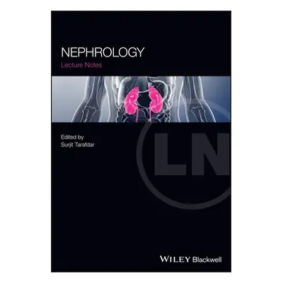 "Nephrology: A Comprehensive Guide to Renal Medicine" - "" ("Tarafdar Surjit")