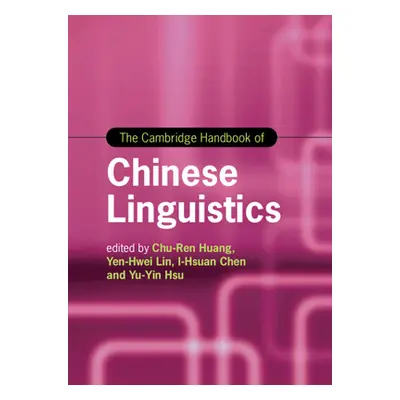 "The Cambridge Handbook of Chinese Linguistics" - "" ("Huang Chu-Ren")