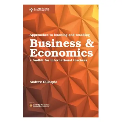 "Approaches to Learning and Teaching Business and Economics: A Toolkit for International Teacher