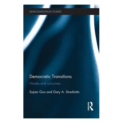 "Democratic Transitions: Modes and Outcomes" - "" ("Guo Sujian")