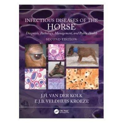 "Infectious Diseases of the Horse: Diagnosis, Pathology, Management, and Public Health" - "" ("V