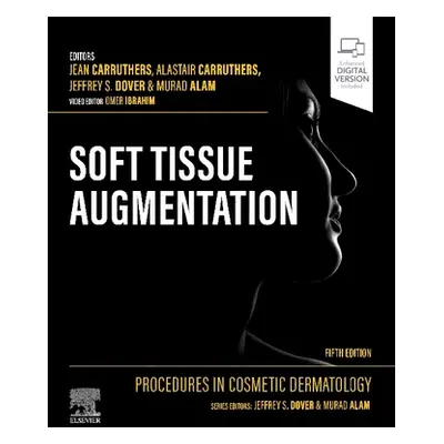 "Procedures in Cosmetic Dermatology: Soft Tissue Augmentation" - "" ("Carruthers Jean")