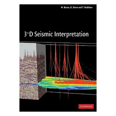 "3-D Seismic Interpretation" - "" ("Bacon M.")