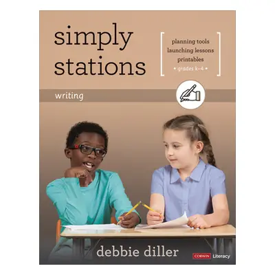 "Simply Stations: Writing, Grades K-4" - "" ("Diller Debbie")