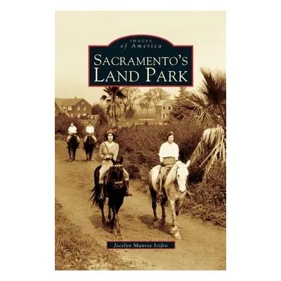 "Sacramento's Land Park" - "" ("Munroe Isidro Jocelyn")