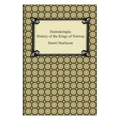 "Heimskringla: History of the Kings of Norway" - "" ("Sturluson Snorri")