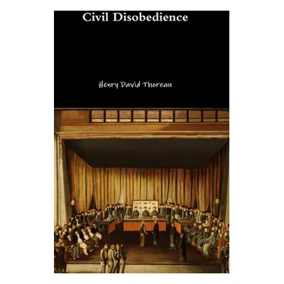 "Civil Disobedience" - "" ("Thoreau Henry David")