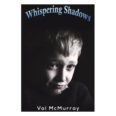 "Whispering Shadows" - "" ("McMurray Val")