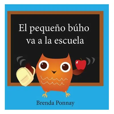 "El pequeo bho va a la escuela" - "" ("Ponnay Brenda")