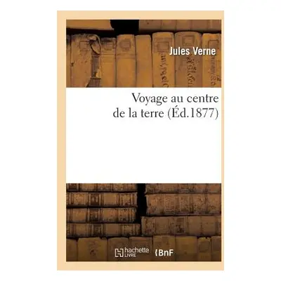 "Voyage Au Centre de la Terre" - "" ("Verne Jules")