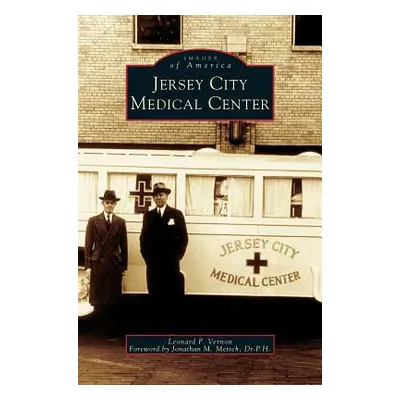 "Jersey City Medical Center" - "" ("Vernon Leonard F.")