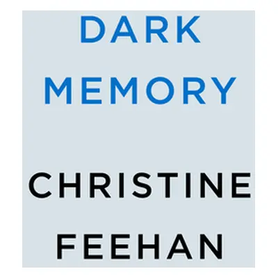 "Dark Memory" - "" ("Feehan Christine")