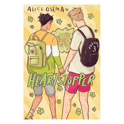 "Heartstopper, Volume 3" - "" ("Oseman Alice")