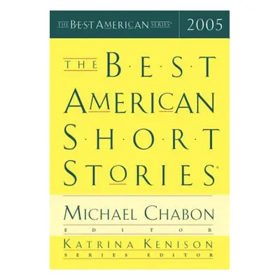 "The Best American Short Stories 2005" - "" ("Kenison Katrina")