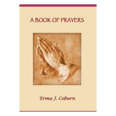 "A Book of Prayers" - "" ("Coburn Erma J.")