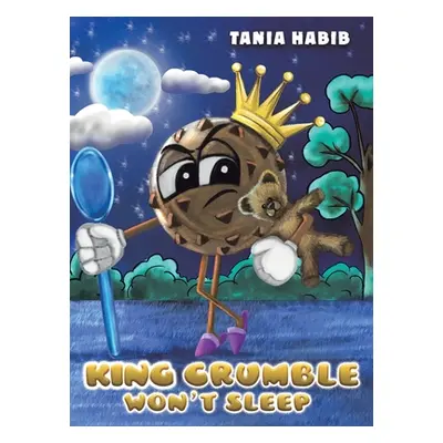 "King Crumble Won't Sleep" - "" ("Habib Tania")