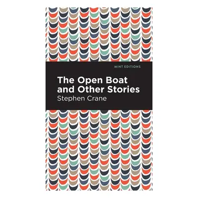 "The Open Boat and Other Stories" - "" ("Crane Stephen")