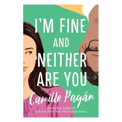 "I'm Fine and Neither Are You" - "" ("Pagan Camille")