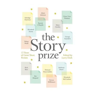 "The Story Prize: 15 Years of Great Short Fiction" - "" ("Dark Larry")