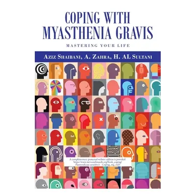 "Coping with Myasthenia Gravis" - "" ("Shaibani Aziz")