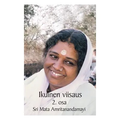 "Ikuinen Viisaus - 2. osa" - "" ("Swami Jnanamritananda Puri")