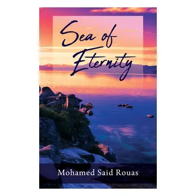 "Sea of Eternity" - "" ("Rouas Mohamed Said")