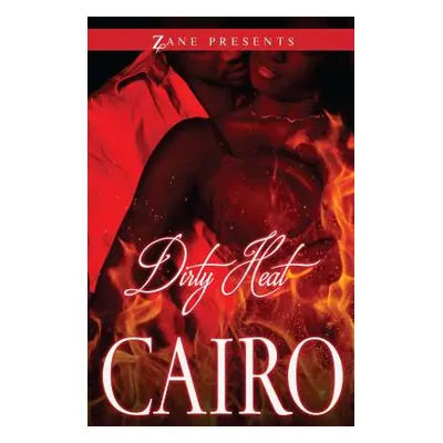 "Dirty Heat" - "" ("Cairo")