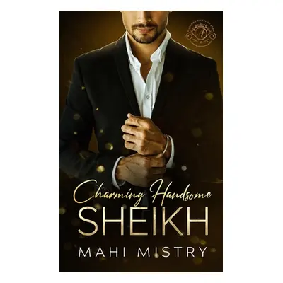 "Charming Handsome Sheikh" - "" ("Mistry Mahi")