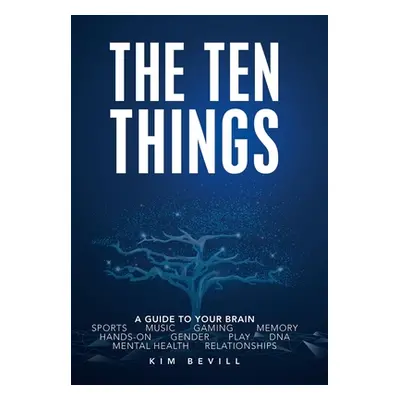 "Top Ten Things: The Neuroscience on Sex Differences, Music, Gaming and More" - "" ("Bevill Kim"