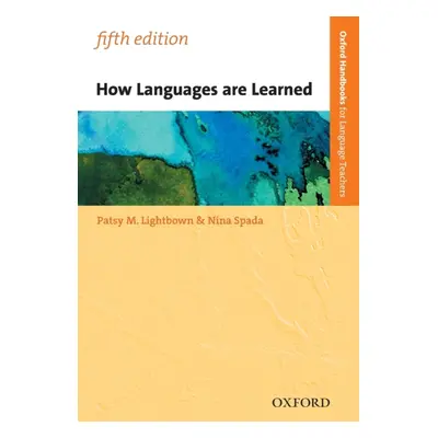 "How Languages are Learned" - "" ("Lightbown Patsy")