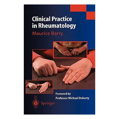 "Clinical Practice in Rheumatology" - "" ("Doherty Michael")