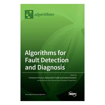 "Algorithms for Fault Detection and Diagnosis" - "" ("Ferracuti Francesco")