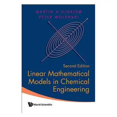 "Linear Mathematical Models in Chemical Engineering (Second Edition)" - "" ("Hjortso Martin Akse