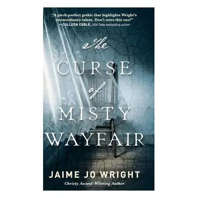 "Curse of Misty Wayfair" - "" ("Wright Jaime Jo")