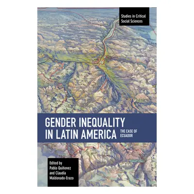 "Gender Inequality in Latin America: The Case of Ecuador" - "" ("Quionez Pablo")