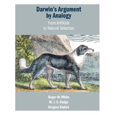 "Darwin's Argument by Analogy" - "" ("White Roger M.")