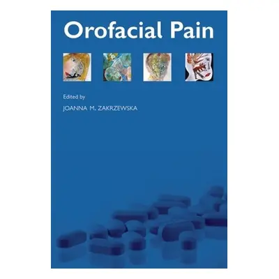 "Orofacial Pain" - "" ("Zakrzewska Joanna M.")