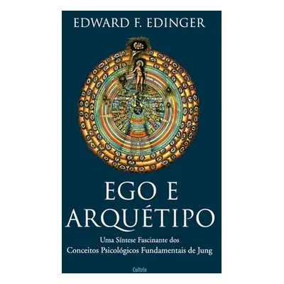 "Ego e Arqutipo" - "" ("Edinger Edward F.")