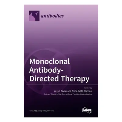 "Monoclonal Antibody-Directed Therapy" - "" ("Kayser Veysel")