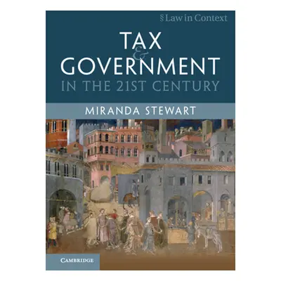 "Tax and Government in the 21st Century" - "" ("Stewart Miranda")