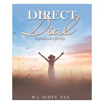 "Direct Dial: Inspirational Offerings" - "" ("Scott USA M. J.")