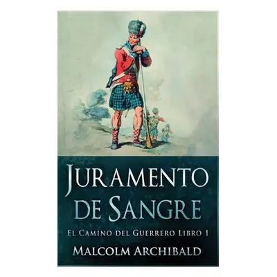 "Juramento de Sangre" - "" ("Archibald Malcolm")